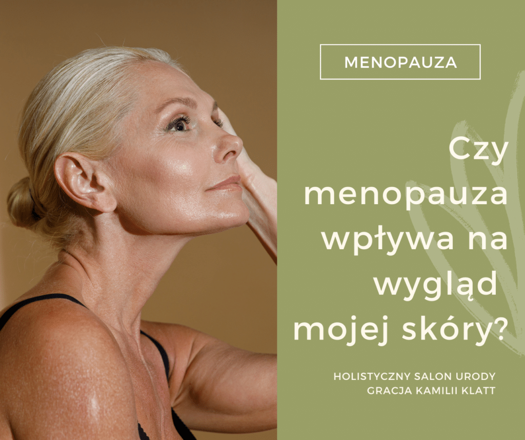 Skóra w okresie menopauzy